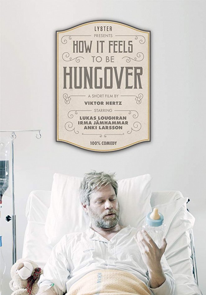 How It Feels to Be Hungover - Posters