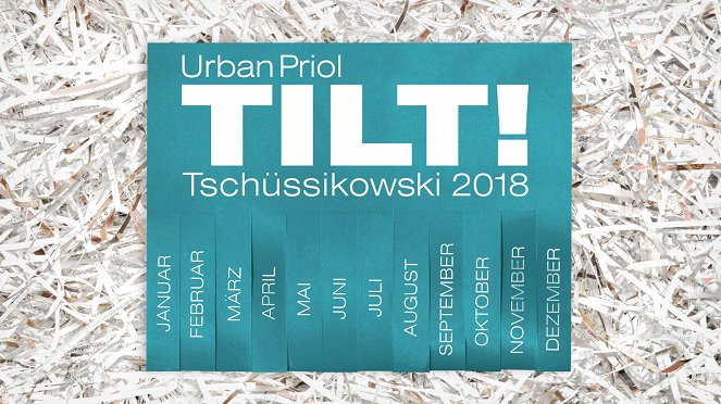Urban Priol: Tilt! - Tschüssikowski 2018 - Carteles