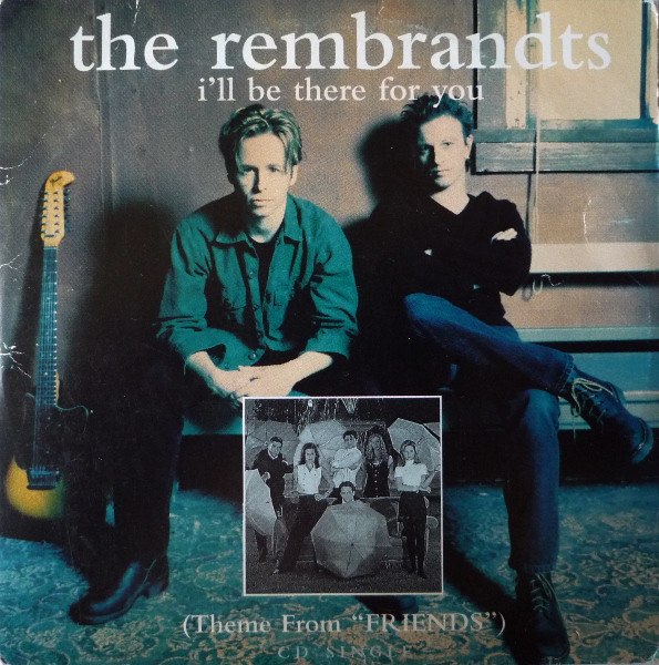 The Rembrandts - I'll Be There For You - Plakate