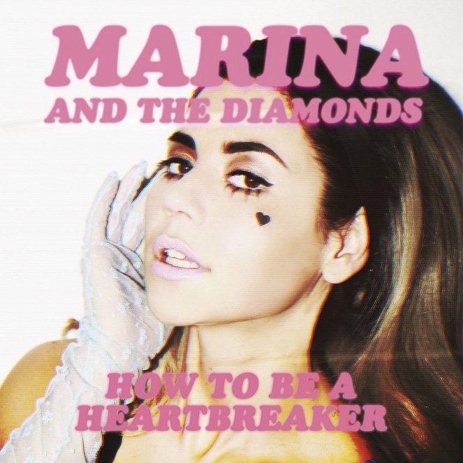 Marina and the Diamonds - How to be a Heartbreaker - Plakaty