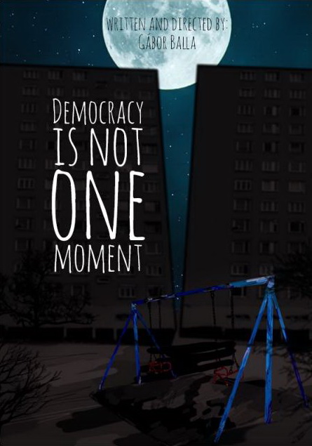 A demokrácia nem egy pillanat - Plakátok