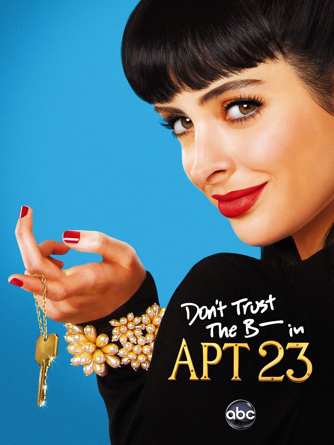 Don't Trust the B---- in Apartment 23 - Season 1 - Julisteet