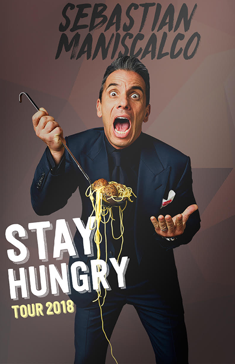 Sebastian Maniscalco: Stay Hungry - Posters