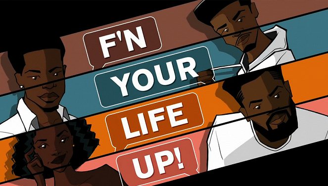 F*N Your Life Up - Plakaty