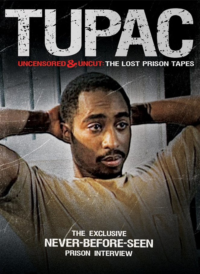 Tupac Uncensored and Uncut: The Lost Prison Tapes - Plakáty