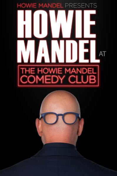Howie Mandel Presents: Howie Mandel at the Howie Mandel Comedy Club - Plakate
