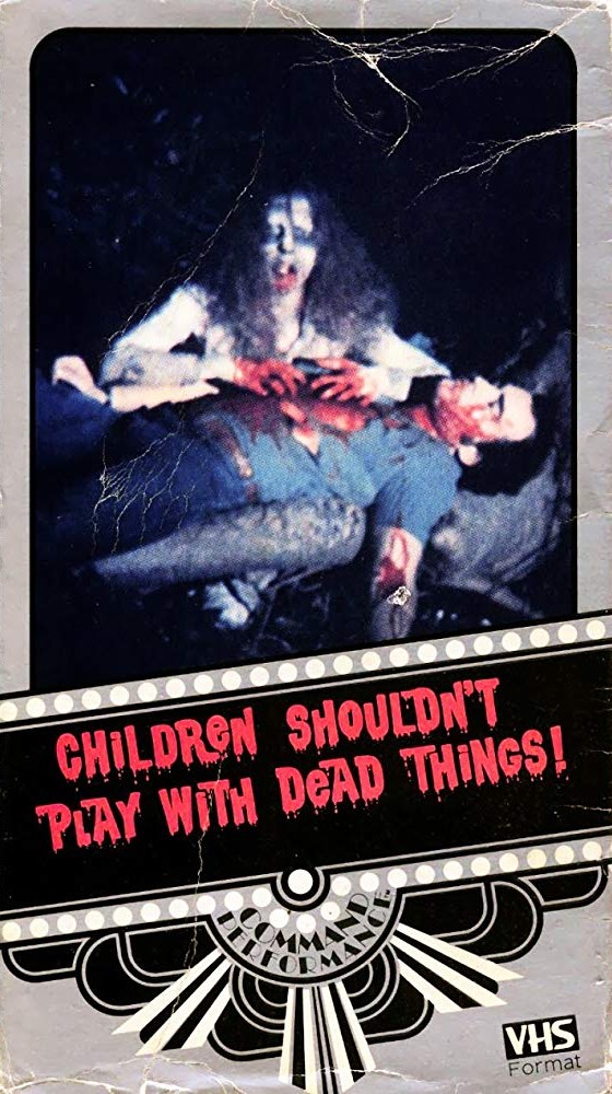 Children Shouldn't Play with Dead Things - Julisteet