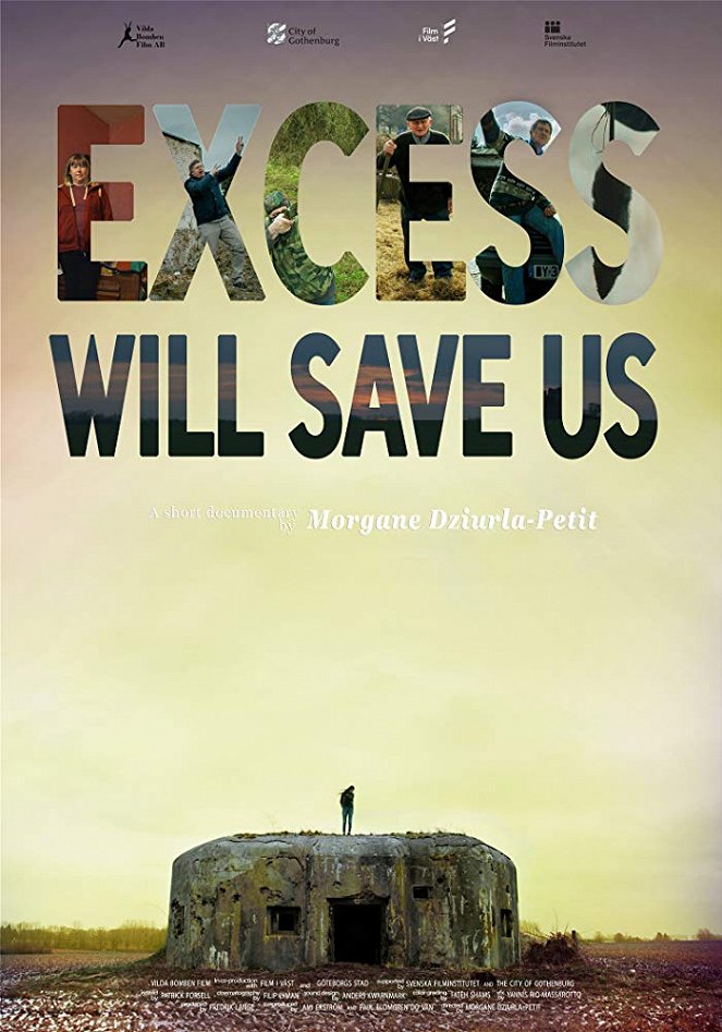 Excess Will Save Us - Posters