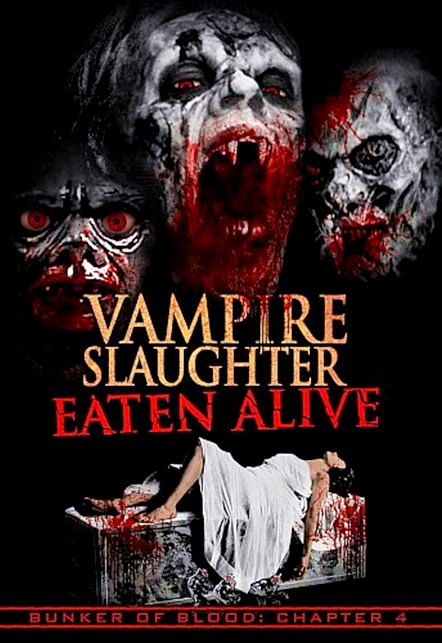 Vampire Slaughter: Eaten Alive - Cartazes