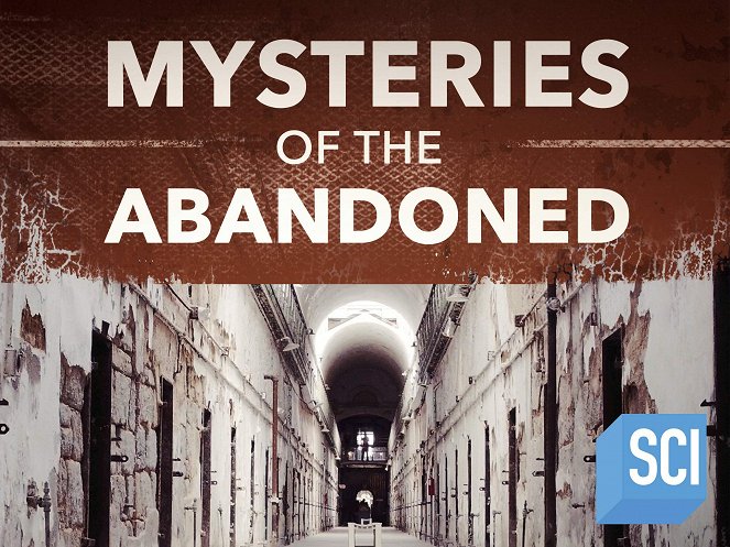 Mysteries of the Abandoned - Posters