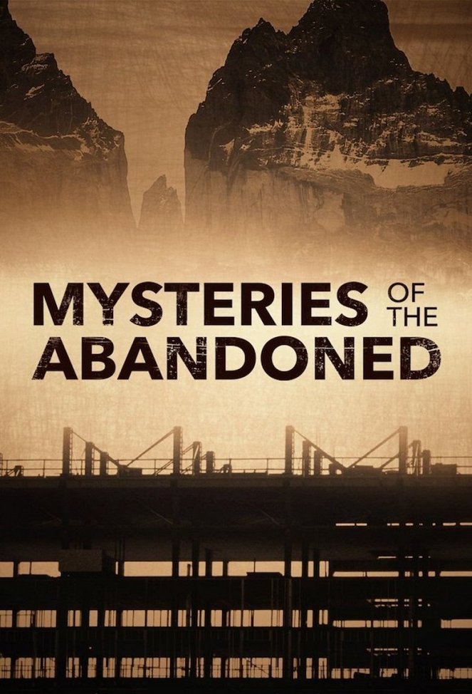 Mysteries of the Abandoned - Plakate