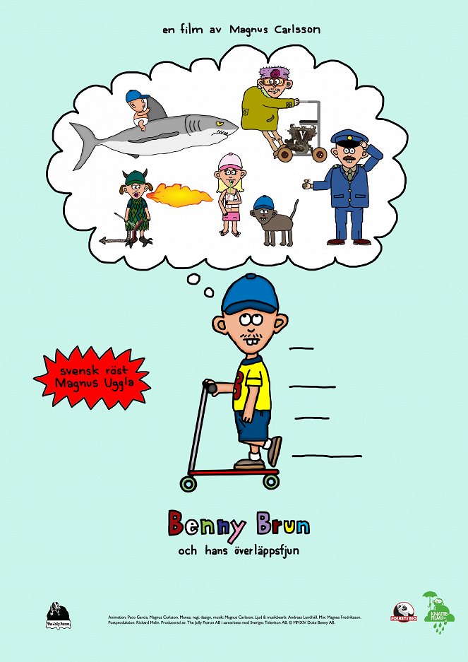 Benny Brun och hans överläppsfjun - Plakátok