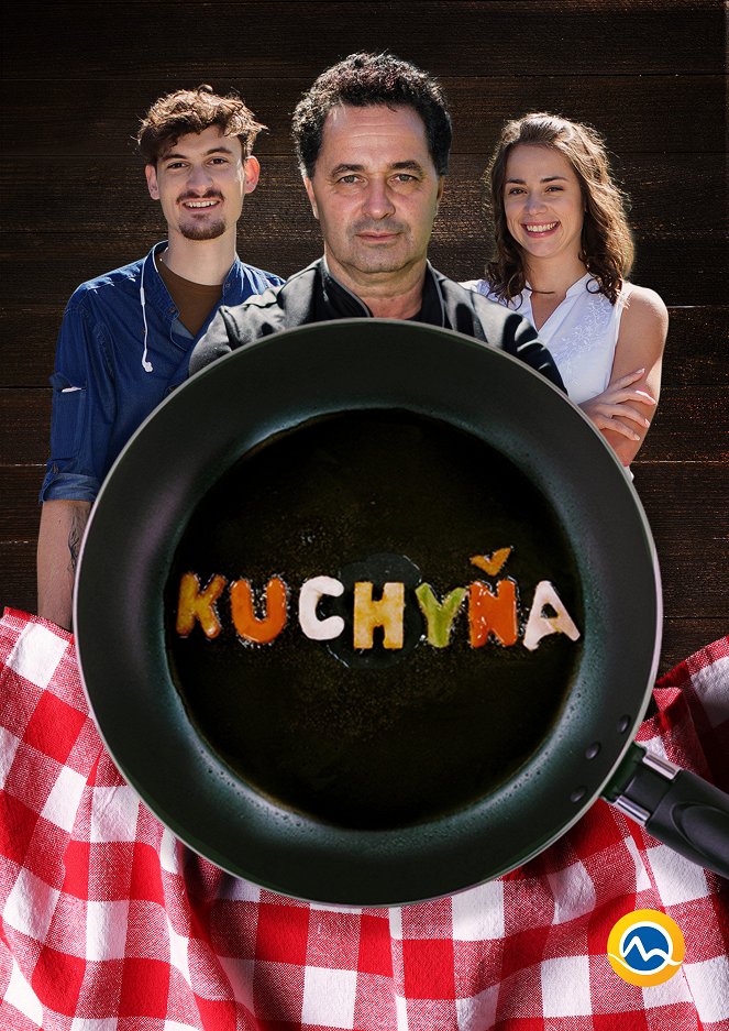 Kuchyňa - Kuchyňa - Season 1 - Plakáty