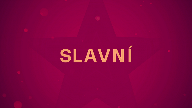 Slavní - Plakate