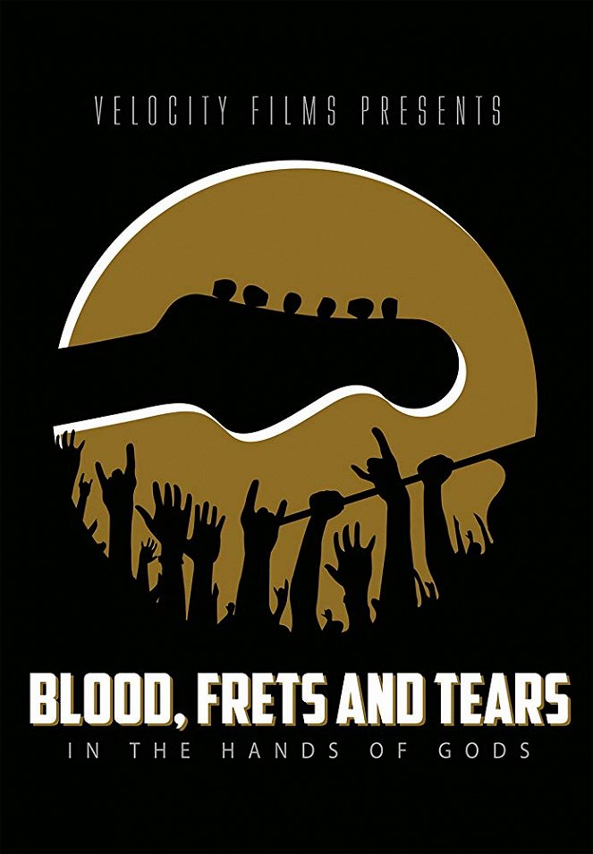 Blood, Frets & Tears - Cartazes