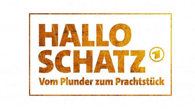 Hallo Schatz – Vom Plunder zum Prachtstück - Posters