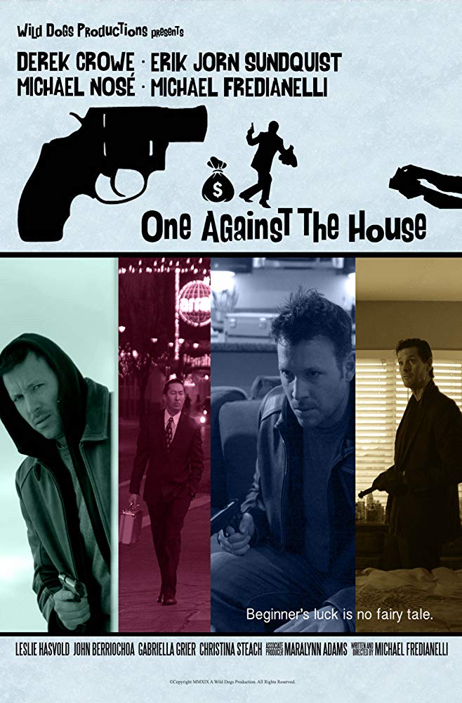 One Against the House - Posters