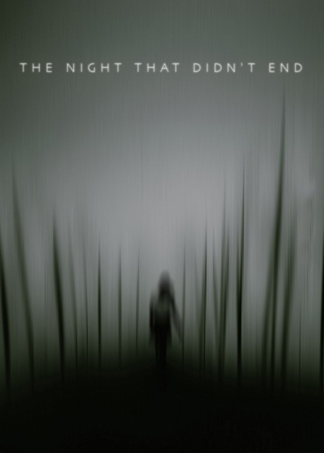 The Night That Didn't End - Posters