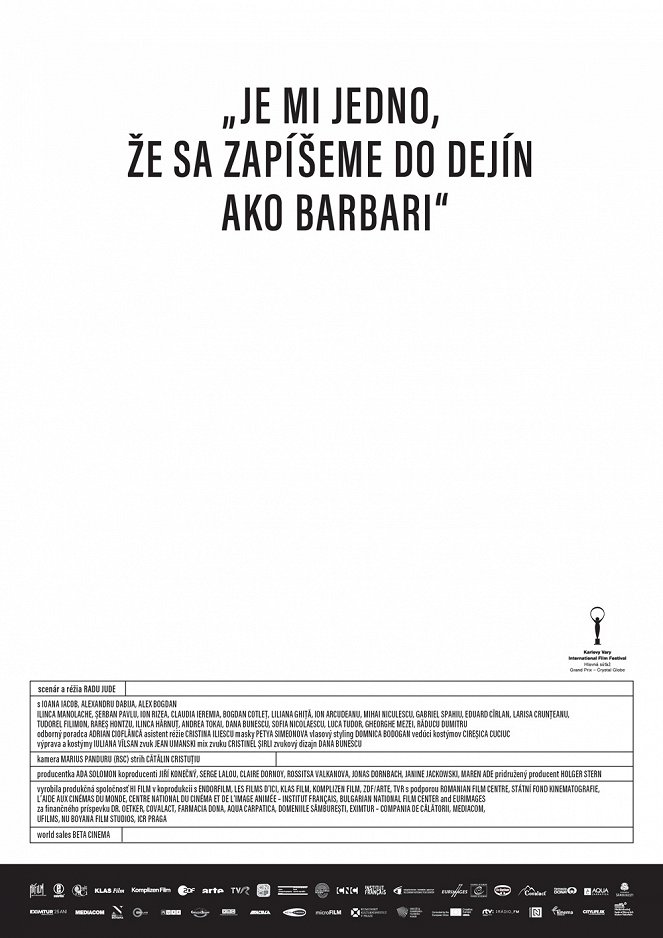 „Je mi jedno, že sa zapíšeme do dejín ako barbari“ - Plagáty