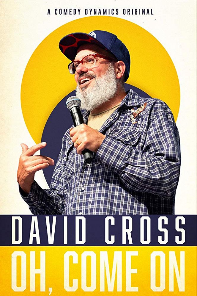 David Cross: Oh Come On - Plakate