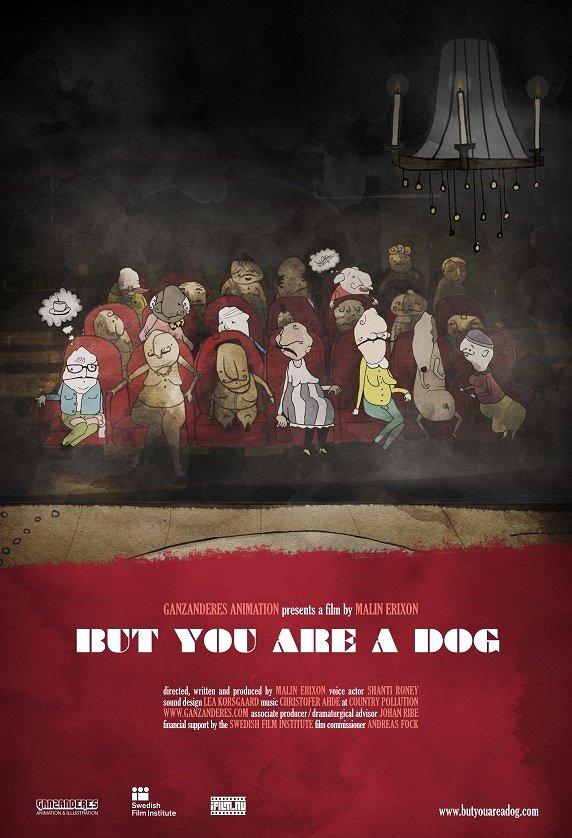 But You Are a Dog - Affiches