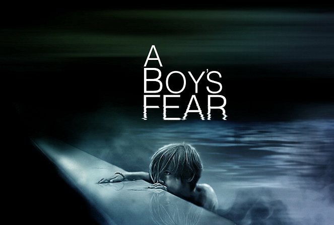 A Boy's Fear - Plakátok