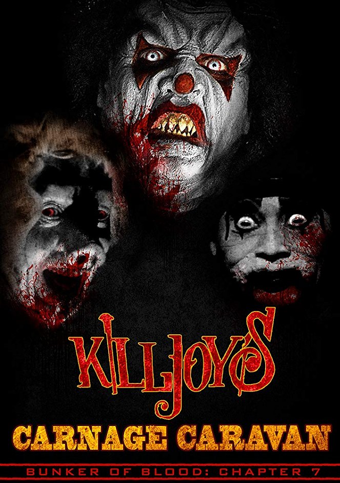 Bunker of Blood 07: Killjoys Carnage Caravan - Plakate