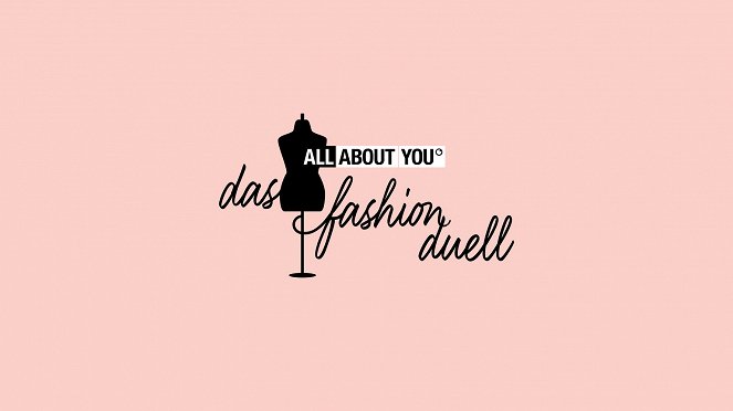 All About You - Das Fashion Duell - Plakátok