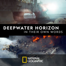 In Their Own Words: Deepwater Horizon - Julisteet