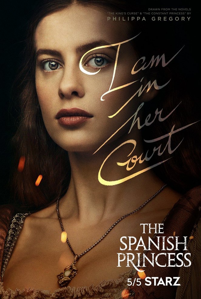 The Spanish Princess - The Spanish Princess - Season 1 - Plakate