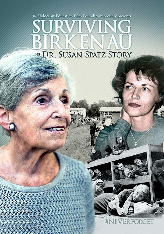 Surviving Birkenau - The Dr. Susan Spatz Story - Carteles