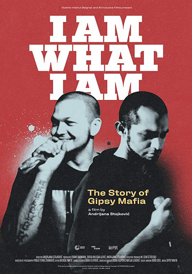 I Am What I Am - The Story of Gipsy Mafia - Julisteet
