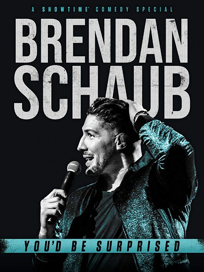 Brendan Schaub: You'd Be Surprised - Posters