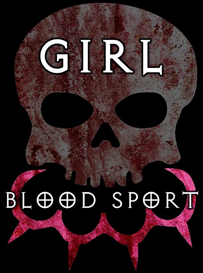 Girl Blood Sport - Carteles