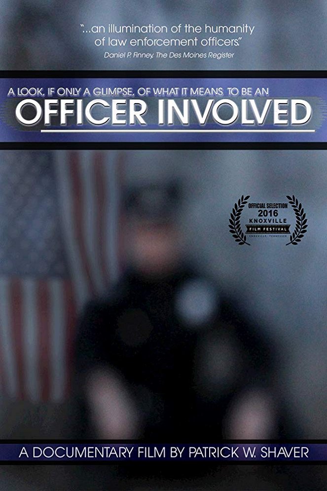Officer Involved - Plakátok