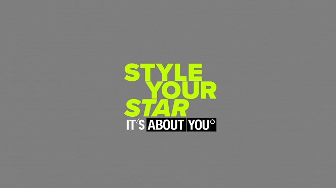 Style your Star - It's About You - Plagáty