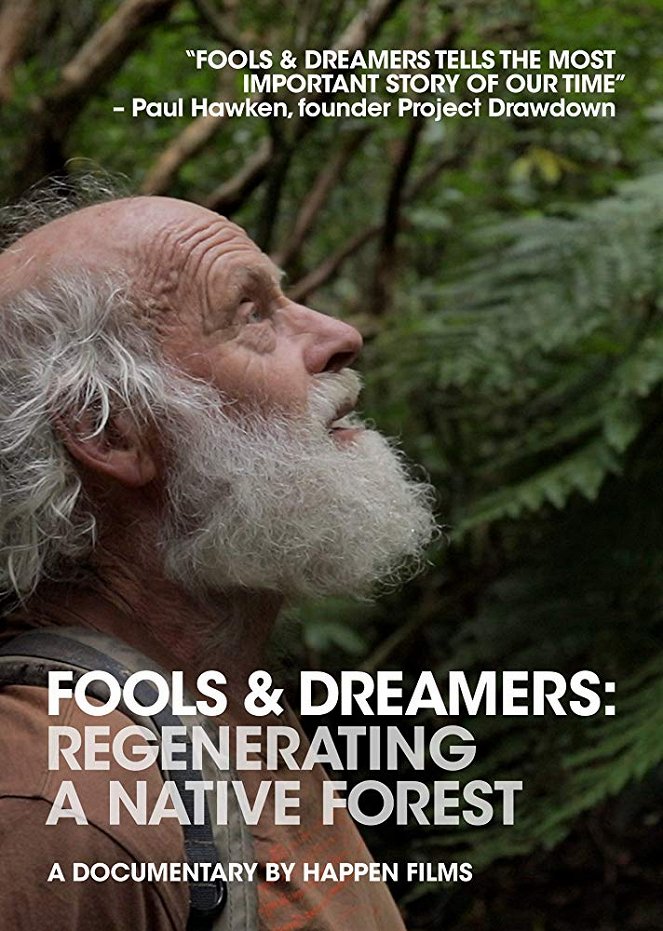 Fools & Dreamers: Regenerating a Native Forest - Cartazes