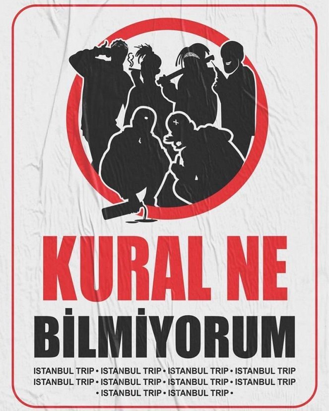 Istanbul Trip - Kural Ne Bilmiyorum - Plakaty
