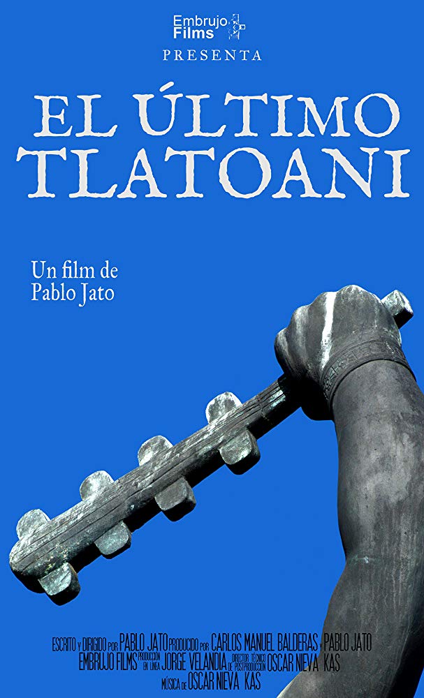 El último Tlatoani - Posters
