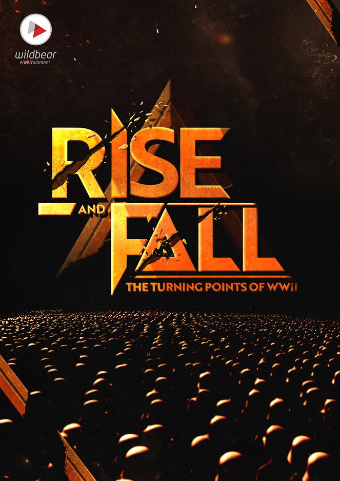 Rise and Fall: The Turning Points of World War II - Affiches