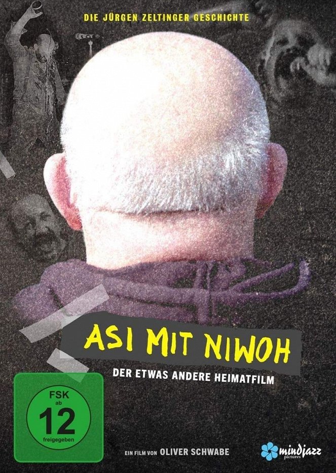 Asi mit Niwoh - Die Jürgen Zeltinger Geschichte - Julisteet