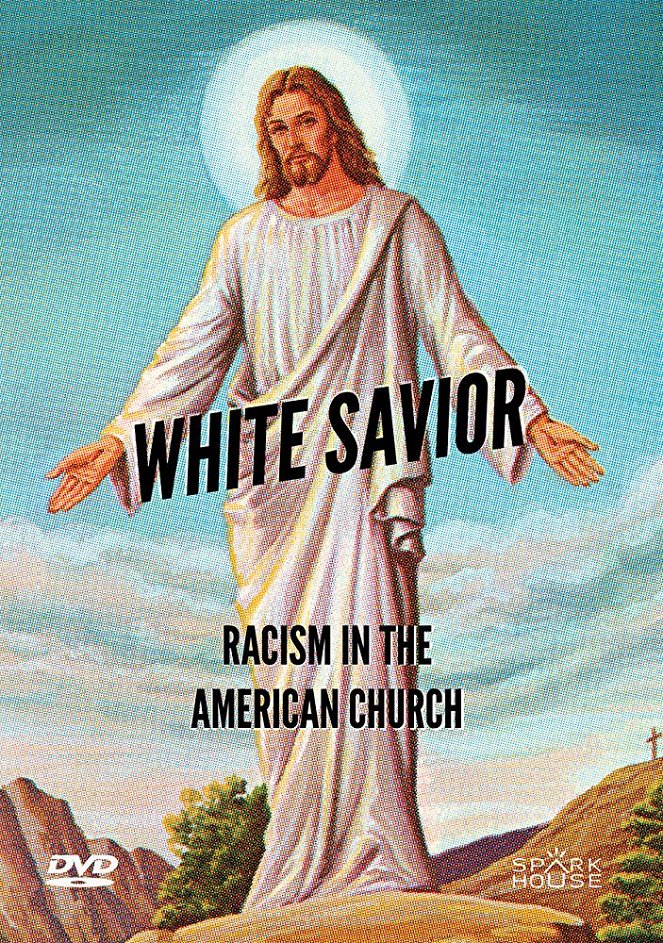 White Savior: Racism in the American Church - Plakaty