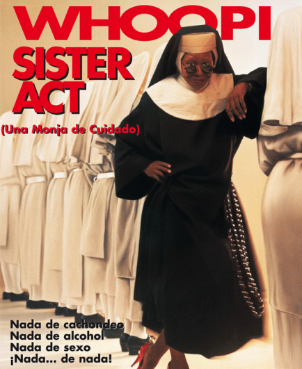 Sister Act: una monja de cuidado - Carteles
