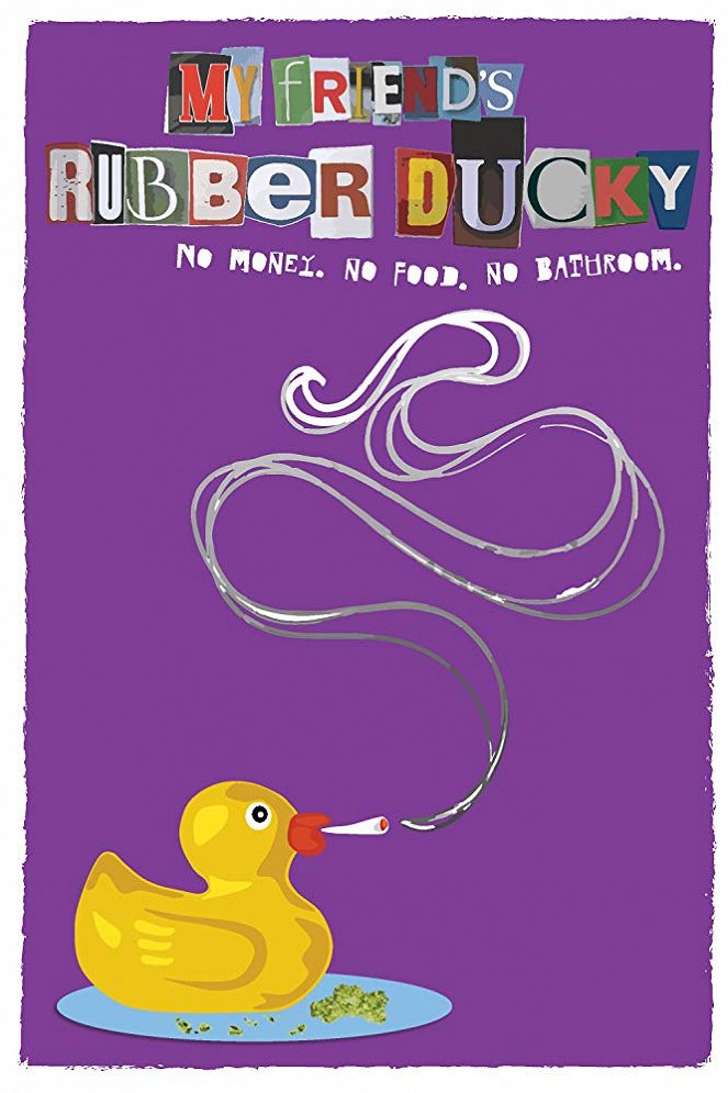 My Friend's Rubber Ducky - Plakátok