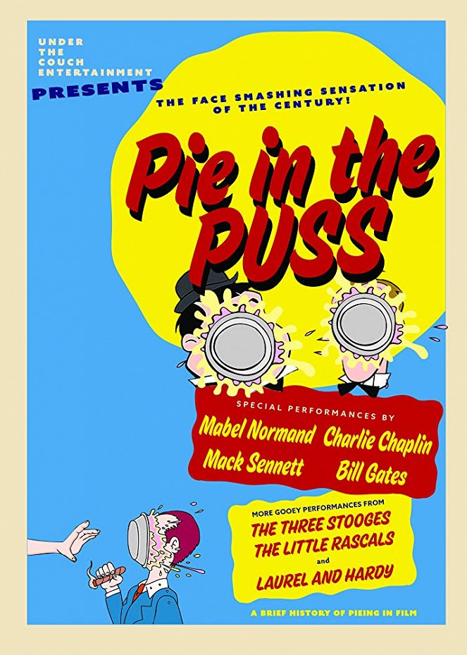 Pie in the Puss: A Brief History of Pieing in Film - Julisteet