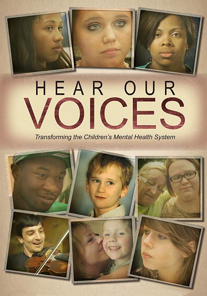 Hear Our Voices: Transforming the Children's Mental Health System - Affiches