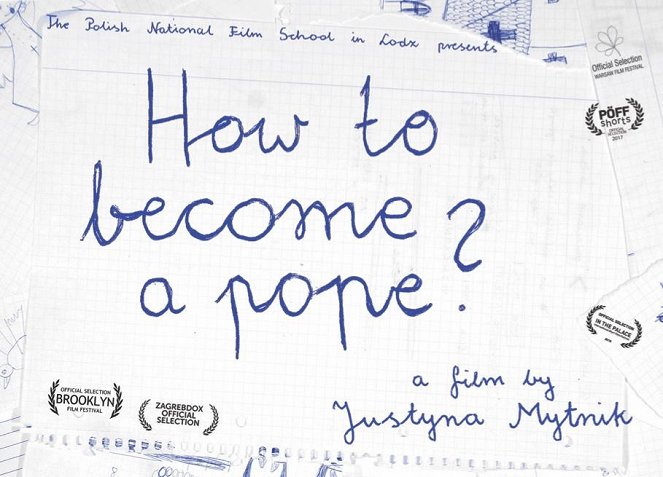 How to Become a Pope? - Posters