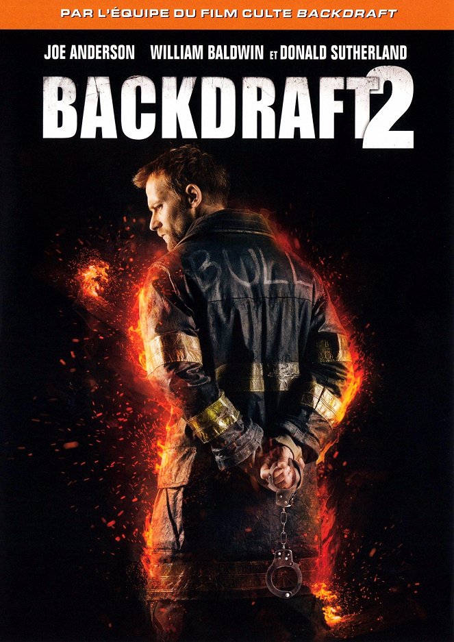 Backdraft 2 - Affiches