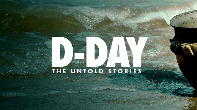 D-Day The Untold Stories - Affiches