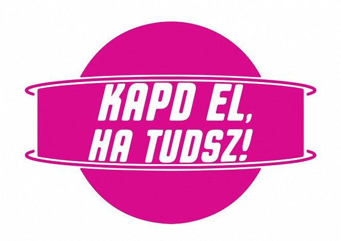 Kapd el, ha tudsz! - Plakáty